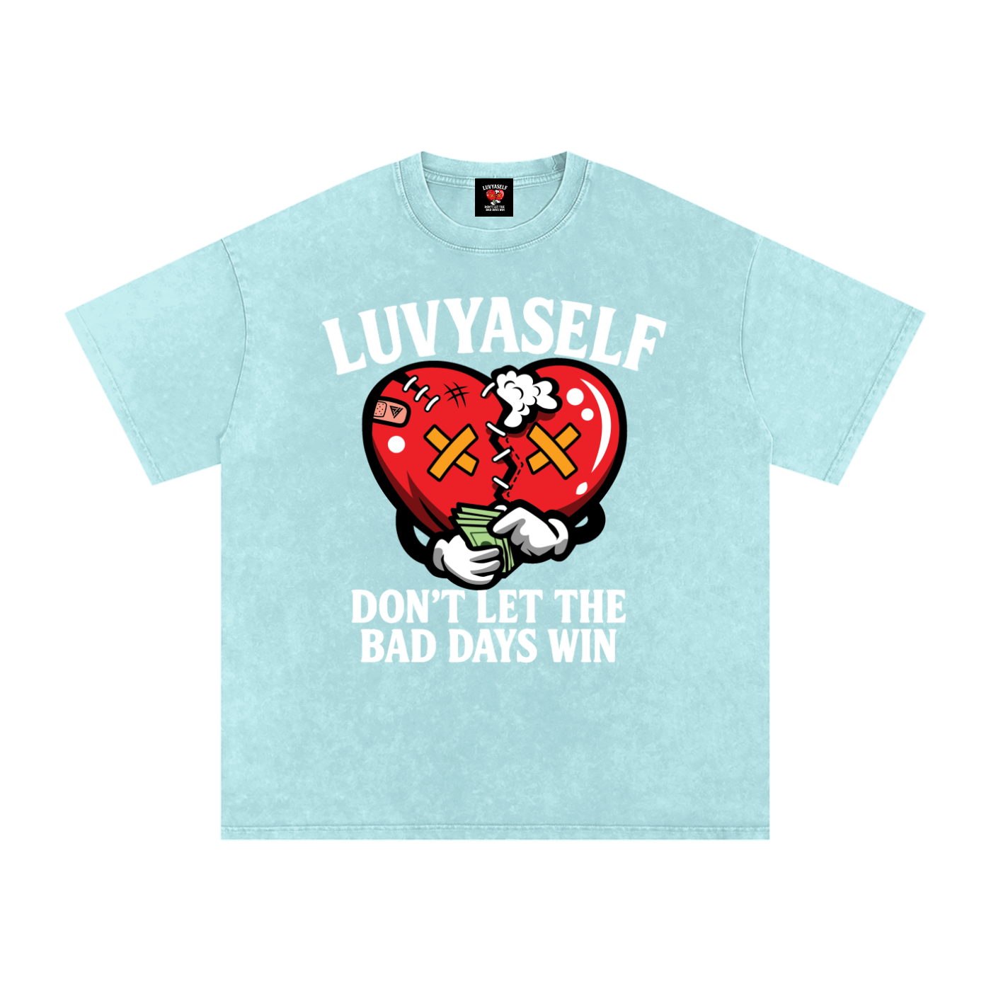 “Don’t Let the Bad Days Win” Snow Wash Oversize Cotton T-Shirt – 250 GSM / 7.4 0z